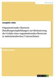 Cover von Organisationales Burnout. Handlungsempfehlungen zur Reduzierung der Gefahr eines organisationalen Burnouts in mittelständischen Unternehmen