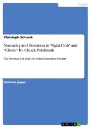 Cover von Normalcy and Deviation in 'Fight Club' and 'Choke' by Chuck Palahniuk