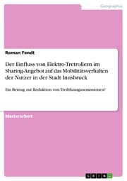 Cover von Der Einfluss von Elektro-Tretrollern im Sharing-Angebot auf das Mobilitätsverhalten der Nutzer in der Stadt Innsbruck