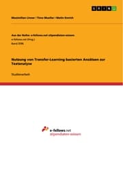 Cover von Nutzung von Transfer-Learning basierten Ansätzen zur Textanalyse