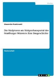 Cover von Die Skulpturen am Südquerhausportal des Straßburger Münsters. Eine Baugeschichte