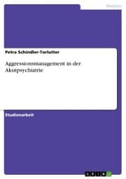 Cover von Aggressionsmanagement in der Akutpsychiatrie