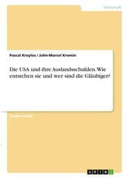 Cover von Die USA und ihre Auslandsschulden. Wie entstehen sie und wer sind die Gläubiger?