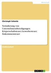 Cover von Veräußerung von Unternehmensbeteiligungen. Körperschaftsteuer, Gewerbesteuer, Einkommensteuer
