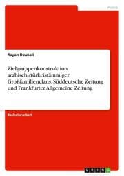 Cover von Zielgruppenkonstruktion arabisch-/türkeistämmiger Großfamilienclans. Süddeutsche Zeitung und Frankfurter Allgemeine Zeitung