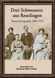 Cover von Drei Schwestern aus Reutlingen