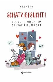 Cover von Schatz gesucht! Liebe finden im 21. Jahrhundert.