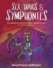 Cover von Sex, Drugs & Symphonies