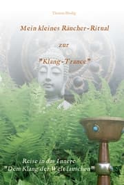 Cover von Mein kleines Räucher-Ritual zur 'Klang-Trance'