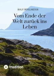 Cover von Vom Ende der Welt zurück ins Leben