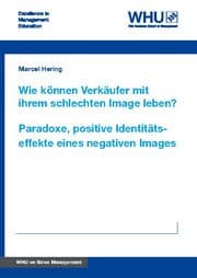 Cover von Wie können Verkäufer mit ihrem schlechten Image leben? Paradoxe, positive Identitätseffekte eines negativen Images