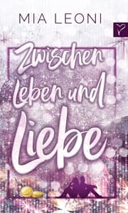 Cover von Zwischen Leben und Liebe