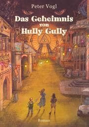 Cover von Das Geheimnis von Hully Gully