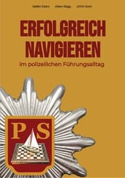 Cover von Erfolgreich Navigieren im polizeilichen Führungsalltag