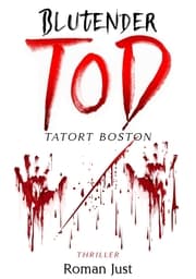 Cover von Blutender Tod - Tatort Boston