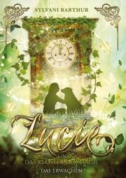 Cover von Lucie und das Kloster der Magie - Das Erwachen