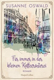 Cover von Für immer in der kleinen Kaffeerösterei