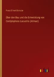 Cover von Über den Bau und die Entwicklung von Cordylophora Lacustris (Allman)