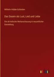 Cover von Das Dasein als Lust, Leid und Liebe