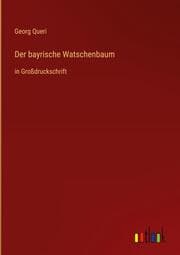 Cover von Der bayrische Watschenbaum