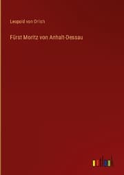 Cover von Fürst Moritz von Anhalt-Dessau