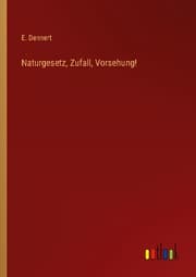 Cover von Naturgesetz, Zufall, Vorsehung!