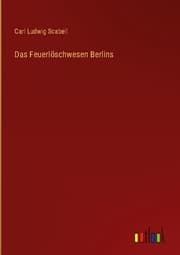 Cover von Das Feuerlöschwesen Berlins