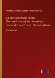 Cover von Die deutschen Maler-Radirer (Peintres-Graveurs) des neunzehnten Jahrhunderts nach ihren Leben und Werken