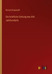 Cover von Die briefliche Zeitung des XVI. Jahrhunderts