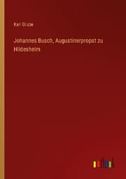 Cover von Johannes Busch, Augustinerpropst zu Hildesheim