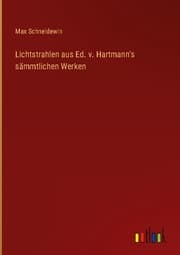 Cover von Lichtstrahlen aus Ed. v. Hartmann's sämmtlichen Werken