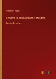 Cover von Gedichte in oberbayerischer Mundart