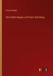 Cover von Die Grafen Kaspar und Franz Sternberg