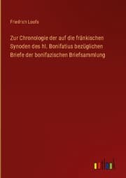 Cover von Zur Chronologie der auf die fränkischen Synoden des hl. Bonifatius bezüglichen Briefe der bonifazischen Briefsammlung