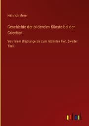 Cover von Geschichte der bildenden Künste bei den Griechen