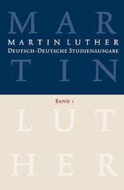 Cover von Martin Luther: Deutsch-Deutsche Studienausgabe Band 1
