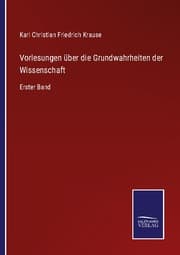 Cover von Vorlesungen über die Grundwahrheiten der Wissenschaft
