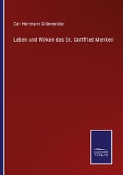Cover von Leben und Wirken des Dr. Gottfried Menken