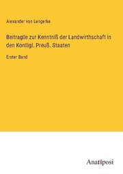 Cover von Beitrage zur Kenntniß der Landwirthschaft in den Konigl. Preuß. Staaten