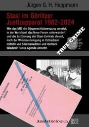 Cover von Stasi im Görlitzer Justizapparat 1982 - 2024