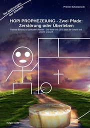 Cover von HOPI PROPHEZEIUNG - Zwei Pfade: Zerstörung oder Überleben - Thomas Banyacya Spiritueller Ältester