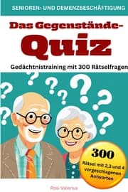 Cover von Das Gegenstände-Quiz - Gedächtnistraining mit 300 Rätselfragen