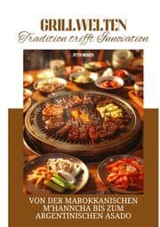 Cover von Grillwelten: Tradition trifft Innovation