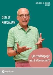 Cover von Detlef Kuhlmann - Sportpädagoge aus Leidenschaft