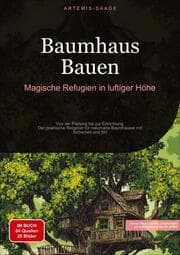 Cover von Baumhaus Bauen: Magische Refugien in luftiger Höhe