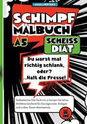 Cover von Schimpfmalbuch Scheiß Diät!