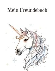 Cover von Mein Freundebuch für Fantasie und Einhorn Freunde