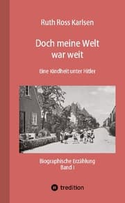 Cover von Doch meine Welt war weit (Band I)