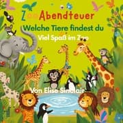Cover von Das Große Wimmelbuch Zoo Erlebnisse viel Spaß beim Entdecken der Tierwelt und Zooinhalte