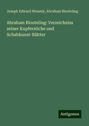 Cover von Abraham Blooteling: Verzeichniss seiner Kupferstiche und Schabkunst-Blätter